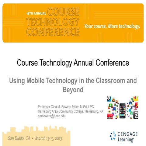 Course tech conf_2013_ppt_mobile_technology_bowers-miller