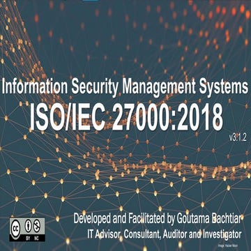Information Security Management System with ISO/IEC 27000:2018