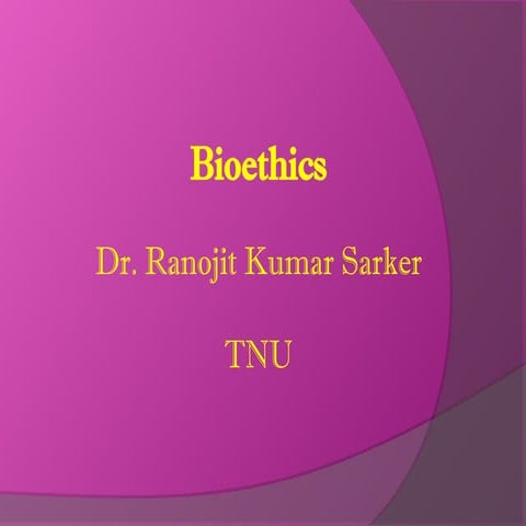 Introduction to bioethics | PPTX