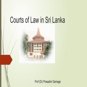 The court System of Sri Lanka and their constitution and  jurisdiction