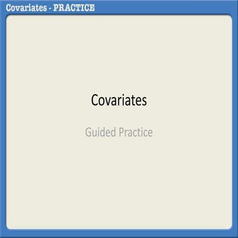 Covariates practice 