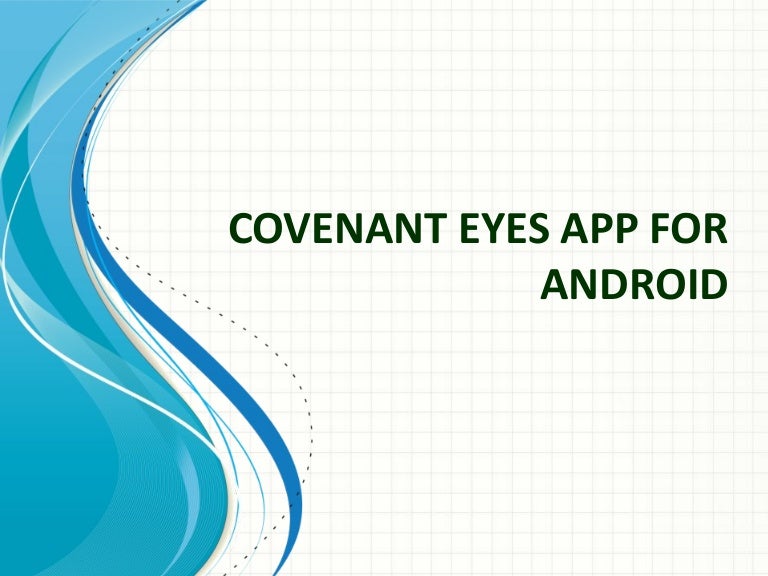 Covenant eyes app for android