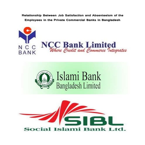 Relationship Between Job Satisfaction and Absenteeism of the Employees in the...