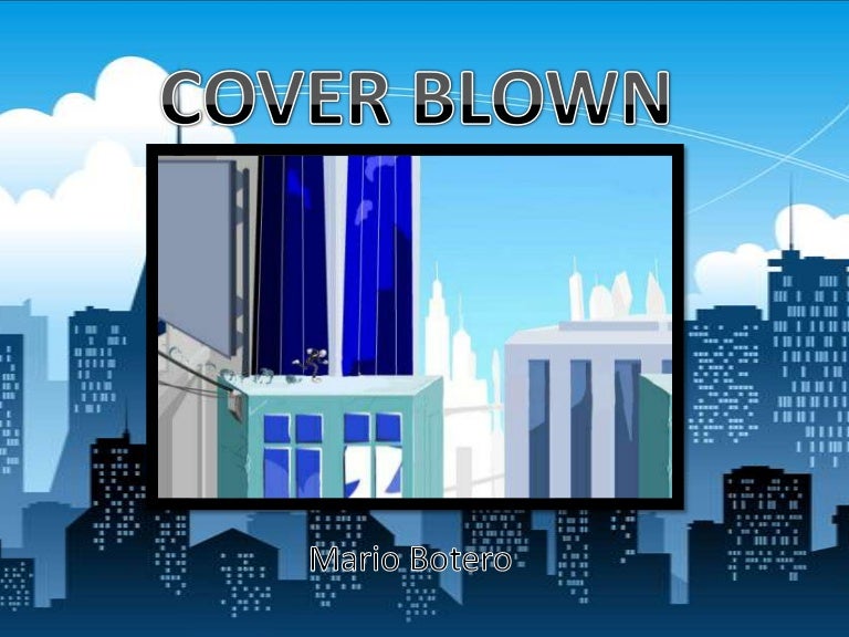 Cover blown