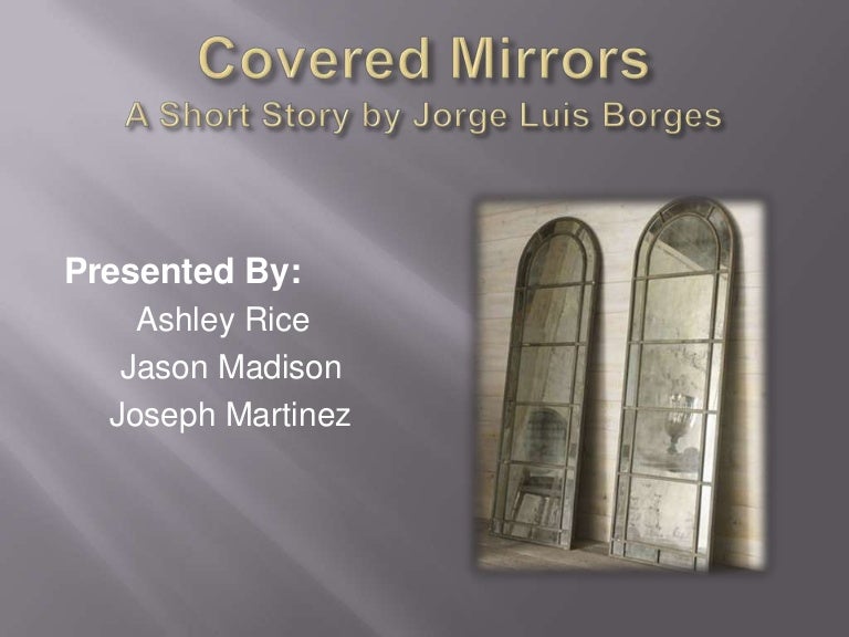 Covered mirrors