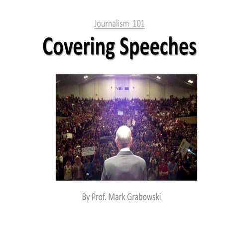 Covering speeches: Tips for journalists