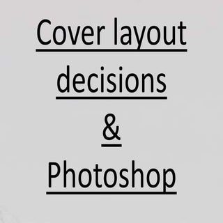 Cover layout decisions and photoshop