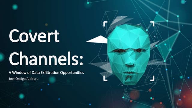 Covert channels: A Window of Data Exfiltration Opportunities 