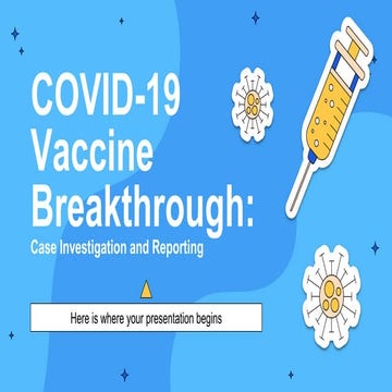 covid-19-vaccine-breakthrough-case-investigation-and-reporting.pptx