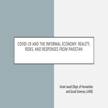 Covid 19 and the Informal Economy: Reality, Risks, and Responses from Pakistan