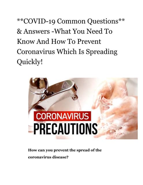 Covid 19 common questions &amp; answers -what you need to know and how to prevent coronavirus which is spreading quickly
