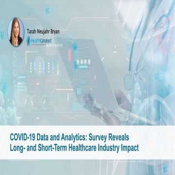 COVID-19 Data and Analytics: Survey Reveals Long- and Short-Term Healthcare I...