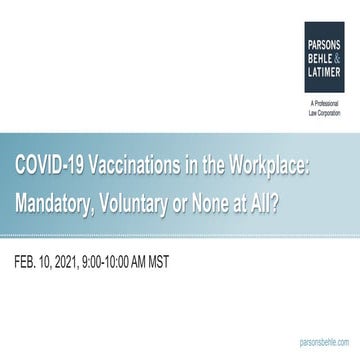 COVID-19 Vaccinations in the Workplace: Mandatory, Voluntary or None at All?