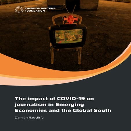 The Impact of COVID-19 on Journalism in Emerging Economies and the Global South