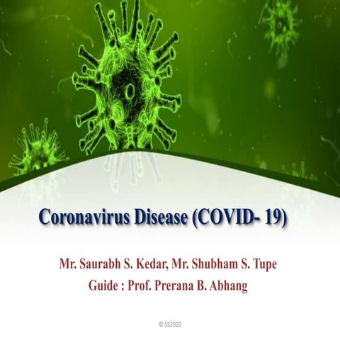 Coronavirus Disease (COVID- 19)