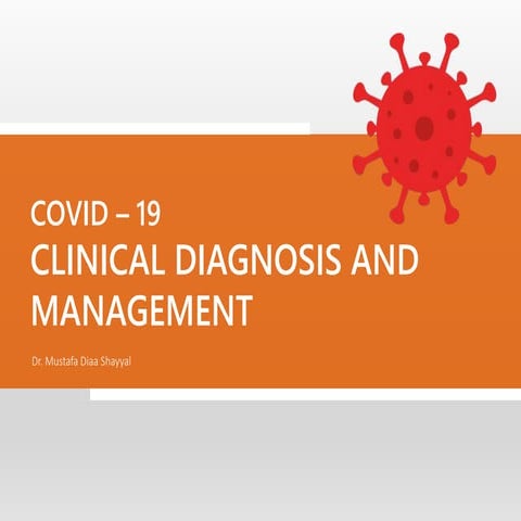 Covid-19 Diagnosis and Mx