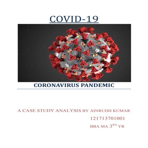 COVID-19 A pandemic which shook the world 