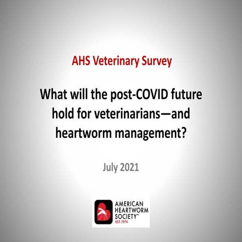 2021 AHS Veterinary Survey on the post-COVID-19 future  