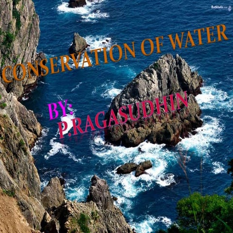CONSERVATION OF WATER