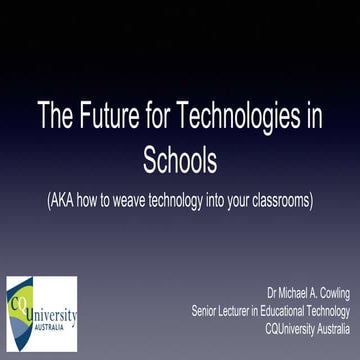 The Future for Technologies in Schools: FutureSchools 2017