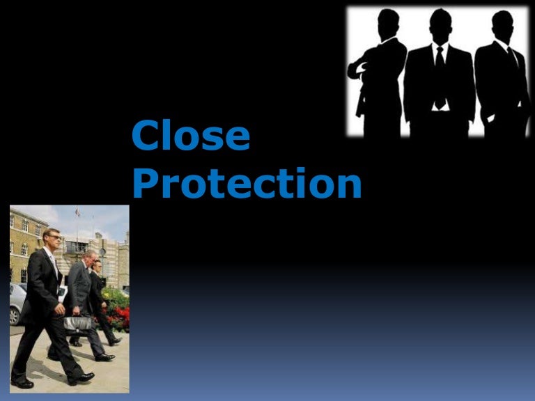 Close protection