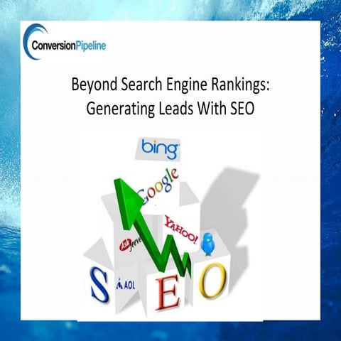 Business Education Workshop: Beyond Rankings-Generating Leads with SEO 