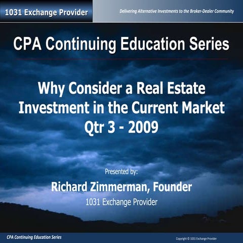 Why Consider A Real Estate Investment In The Current Market July 2009