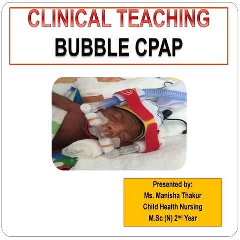 BUBBLE CPAP: NEW BORN