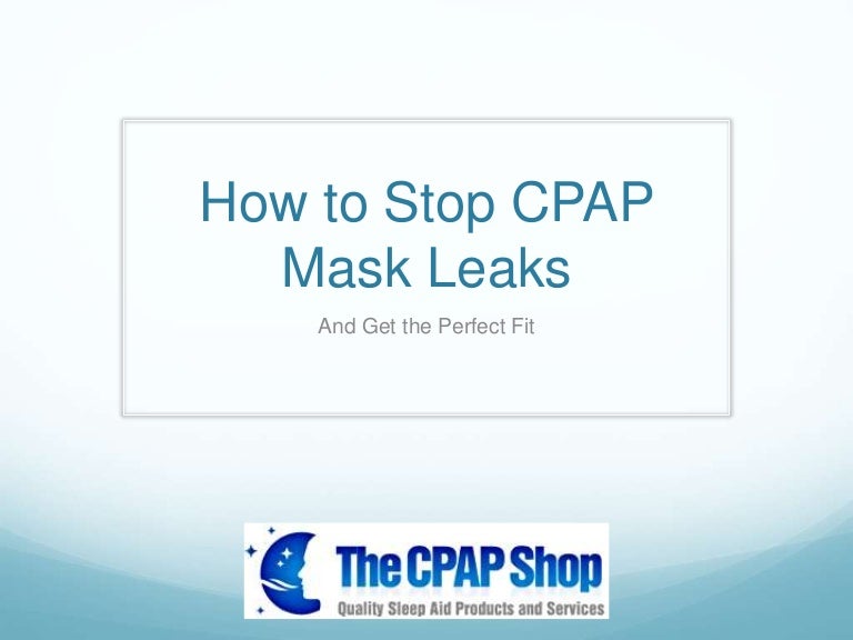 How to Fix CPAP Mask Leaks