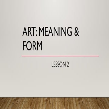 CPAR WEEK 2.pptx ART: MEANING & FORM LESSON 2