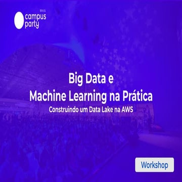 CPBSB 2022 - Big Data e  Machine Learning na Prática Construindo um Data Lake...