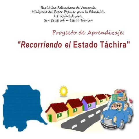 Proyecto de Aprendizaje: Recorriendo el Estado Tachira