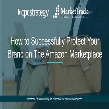 How to Successfully Protect Your Brand on The Amazon Marketplace