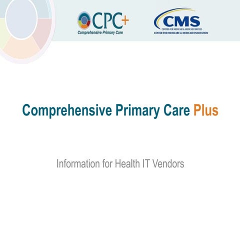 Webinar: Comprehensive Primary Care Plus - Health IT Vendor Overview