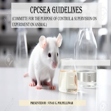 CPCSEA GUIDELINE (COMMITTEE FOR THE PURPOSE OF CONTROL AND SUPERVISION OF EXP...