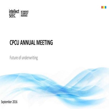 CPCU 2016   future of underwriting insurtech