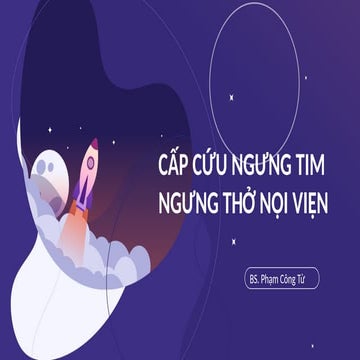 Cấp cứu ngưng hô hấp tuần hoàn nội viện 2024