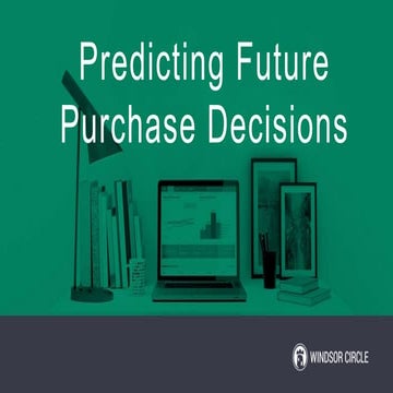 Ways to Predict Future Purchase Decisions