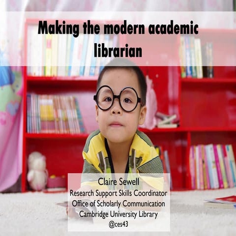 Making the Modern Academic Librarian
