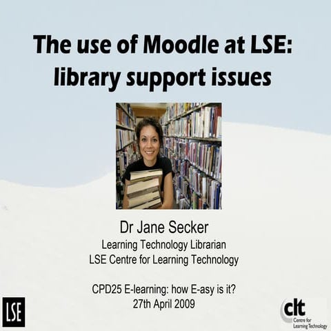 Cpd25 Moodle at LSE: Library support issues
