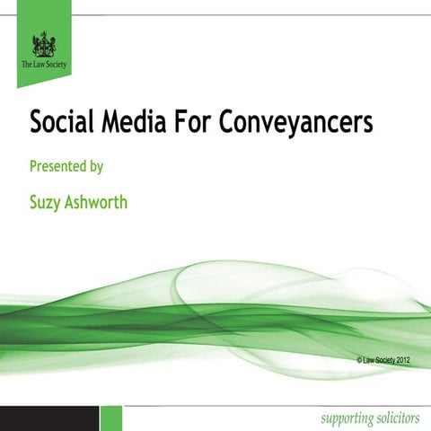 Social media for conveyancers - Law Society Webinar, 19 September 2014
