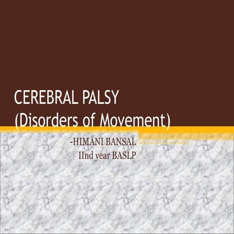 Cp(disorders of movement)