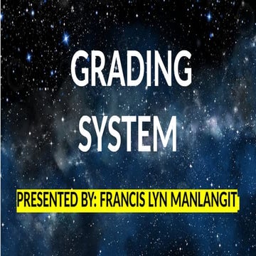 CPE-TOPIC-10-TYPES OF GRADING SYSTEM.pptx