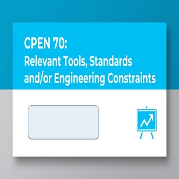 CPEN 70 - Chapter 2 (Relevant Tools, Standards andor Engineering Constraints)...