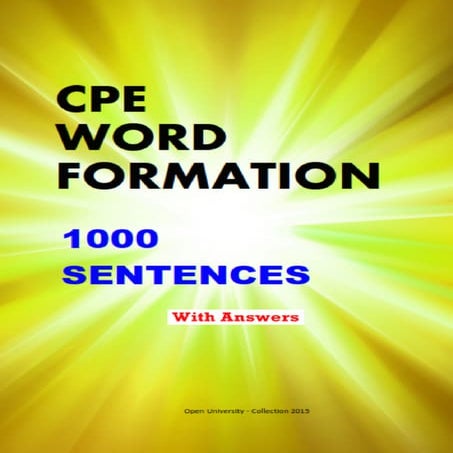Cpe word formation_-_1000_sentences_with_answers | PDF