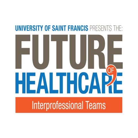 Future of Healthcare - Crown Point - Interprofessional Teams