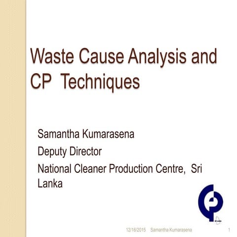 Cp gp day02 session 8 waste cause analysis &amp; cp techniques2012