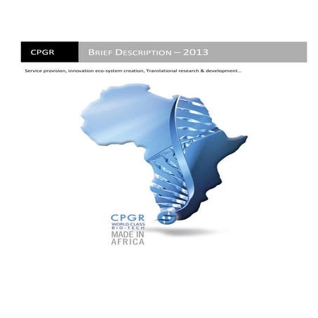 CPGR - Service provision, innovation eco-system creation, translational research & development - May 2013