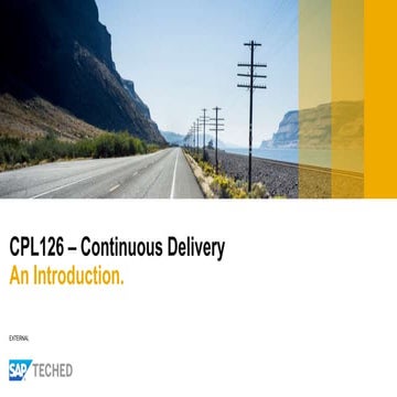 SAP TechEd 2017 CPL216 - Continuous Delivery. An Introduction
