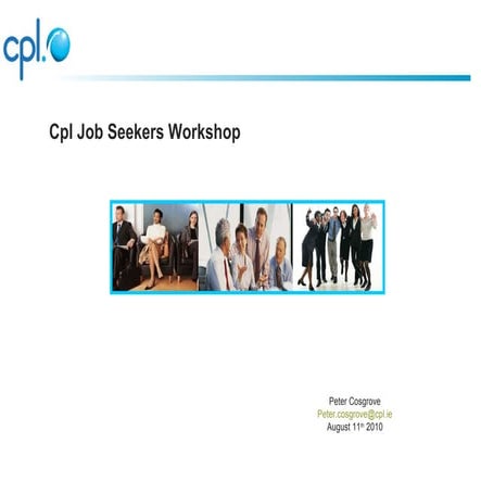 Cpl jobseeker event Aug 11 2010
